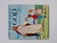 My Book about God - A First Book for Little Catholics (1953) o Bohu pro malé katolíky - anglicky