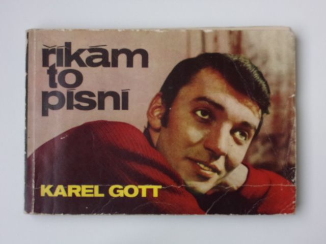 Karel Gott - Říkám to písní (1968)