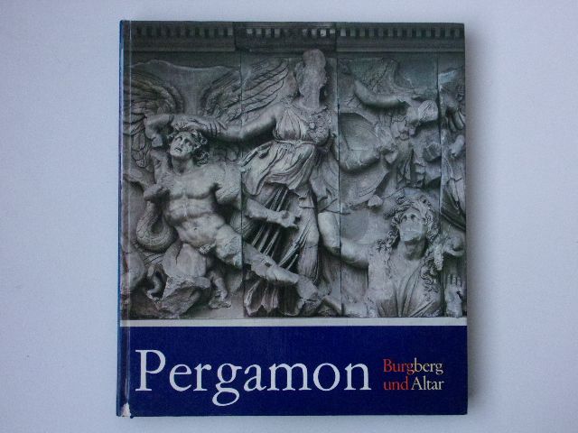 Rohde - Pergamon - Burgberg und Altar (1982) Pergamon - hradní vrch a oltář - německy