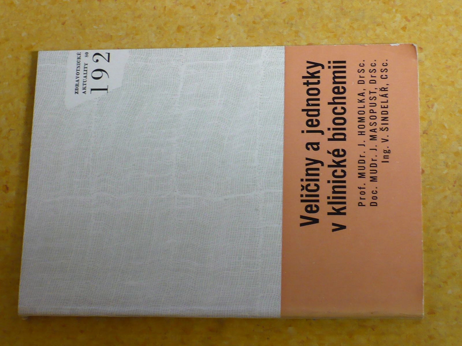 Homolka, Masopust, Šindelář - Veličiny a jednotky v klinické biochemii (1980)