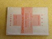 Compendium medici -Slovník nemocí latinsko-český a česko-latinský (1945)
