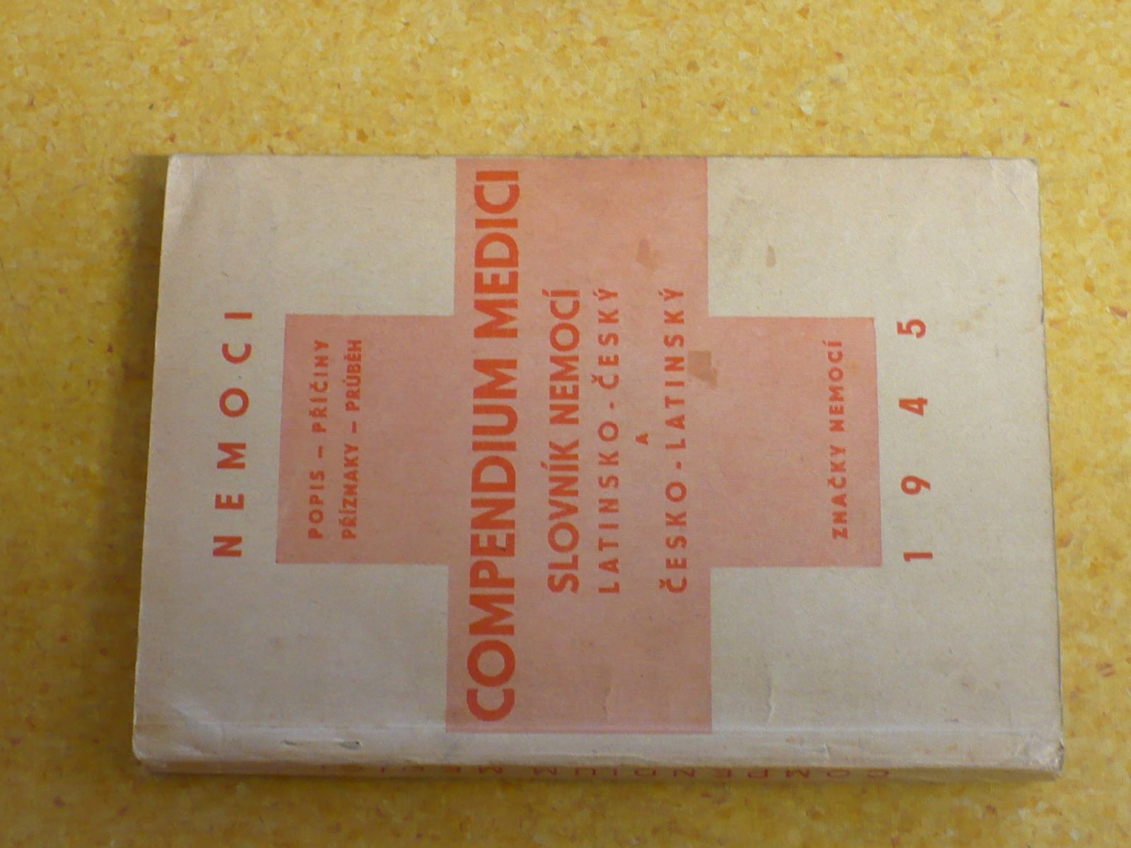 Compendium medici -Slovník nemocí latinsko-český a česko-latinský (1945)