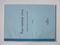 Právo katolické církve - Studijní texty bohosloveckých fakult - Sešit 1 (nedatováno) skripta