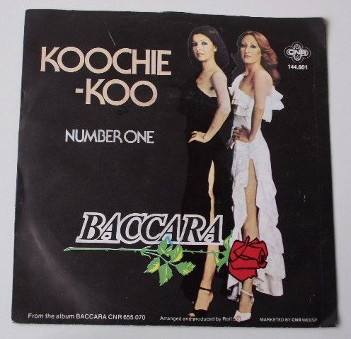 Baccara – Koochie-Koo / Number One (1977)