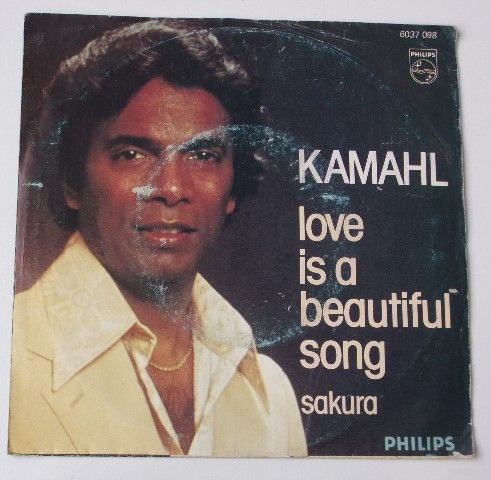 Kamahl – Love Is A Beautiful Song / Sakura (1977)