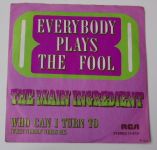 The Main Ingredient – Everybody Plays The Fool / Who Can I Turn To (When Nobody Needs Me) (1972)