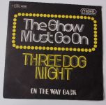 Three Dog Night – The Show Must Go On / On The Way Back Home (1974)