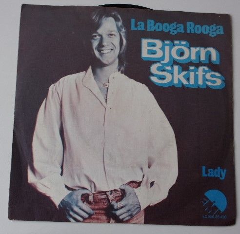 Björn Skifs – La Booga Rooga / Lady (1977)