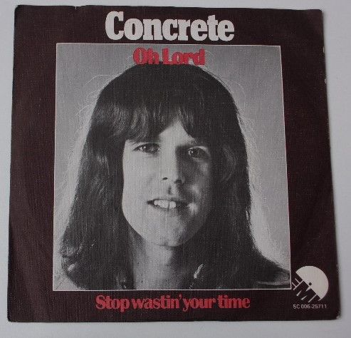 Concrete – Oh Lord / Stop Waistin' Your Time (1977)