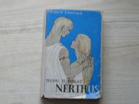 Karen Enevold - Budu ti říkat Nerthus (1948)