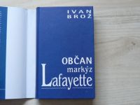 Občan markýz Lafayette - drama hrdiny Ameriky, Francie a Olomouce
