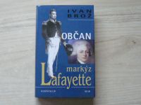 Brož - Občan markýz Lafayette (2000)