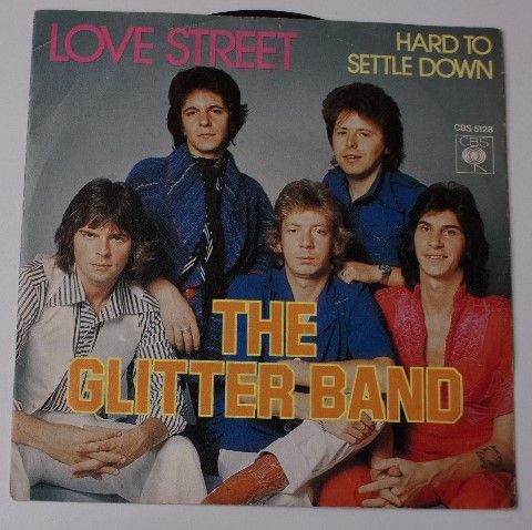 The Glitter Band – Love Street / Hard To Settle Down (1977)