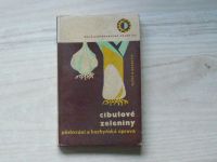 Vlček - Cibulové zeleniny - pěstování a kuchyňská úprava (1966)