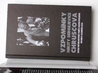 Vzpomínky Nikity Sergejeviče Chruščova - Magnetofonové nahrávky z období glasnosti (2000)