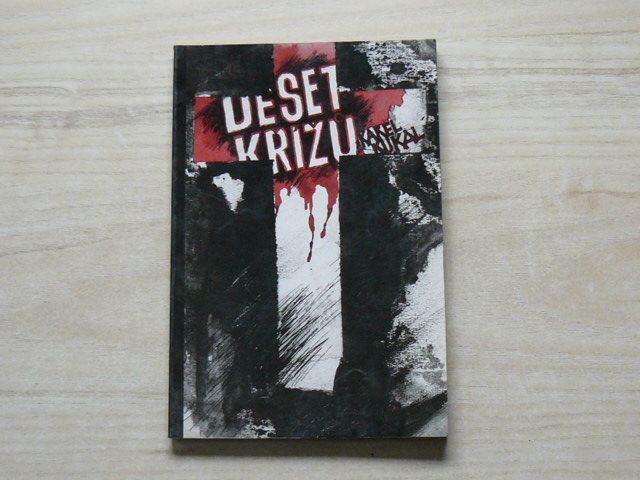 Kukal - Deset křížů (1993) Hromadný útěk z lágru ve Slavkově
