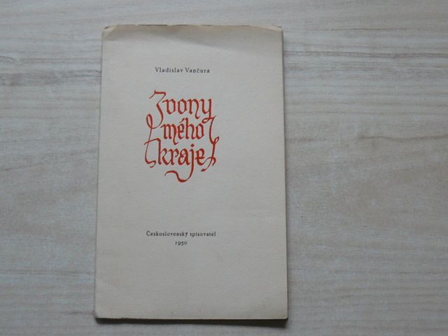 Vladislav Vančura - Zvony mého kraje (1950) dřevoryty Mahelka