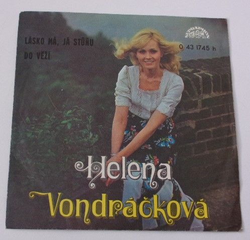 Helena Vondráčková – Lásko má, já stůňu / Do věží (1975)