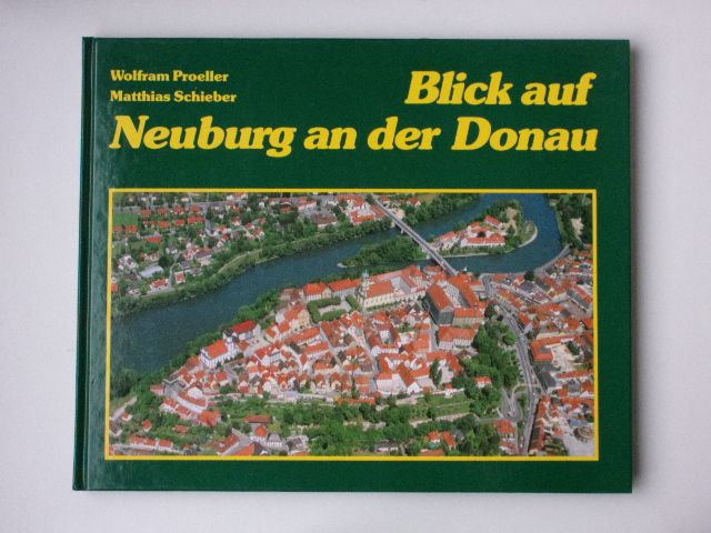 Proeller, Schieber - Blick auf Neuburg an der Donau (1990) letecké fotografie - německy