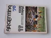 Mráz - Argentina ´78 - XI. majstrovstvá sveta vo futbale (1979) slovensky