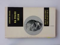Childe - Na prahu dějin (1966) Malá moderní encyklopedie sv. 52