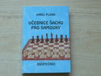 Pliska - Učebnice šachu pro samouky - Začátečníci (1999)