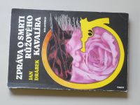 Jan Drábek - Zpráva o smrti růžového kavalíra (1992)