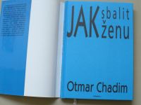 Otmar Chadim - Jak sbalit ženu (2000)