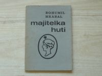 Bohumil Hrabal - Majitelka hutí (1989) 