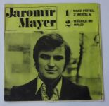 Jaromír Mayer – Malý přítel z města N / Mávala mi málo (1972)