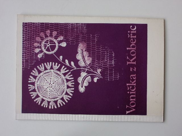 Stuchlý ed. - Vonička z Kobeřic - Sborník písní a veršů (1988)