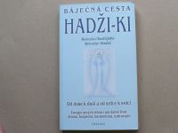 Chadžijská, Hadaš - Báječná cesta Hadži-ki (2004) podpisy a věnování autorů