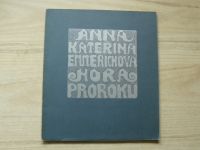 Anna Kateřina Emmerichová - Hora proroků (1991) reprint, il. Váchal