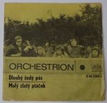 Orchestrion – Dlouhý šedý pás / Malý zlatý ptáček (1972)