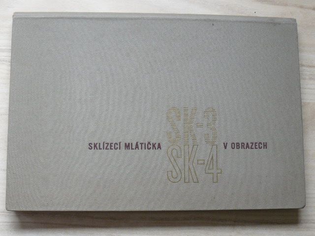 Sklízecí mlátička SK-3, SK-4 v obrazech (1964)