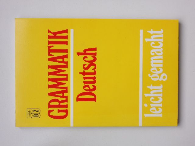 Zellner - Grammatik Deutsch leicht gemacht (1992) německá gramatika - německy
