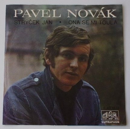 Pavel Novák – Strýček Jan / Ona se mi toulá (1971)