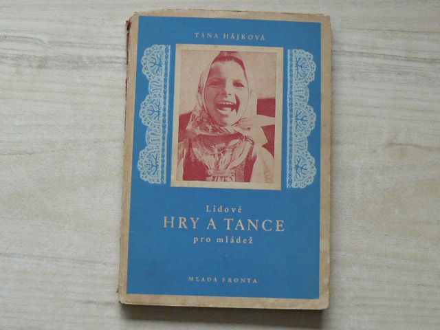 Táňa Hájková - Lidové hry a tance pro mládež (1952)