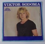 Viktor Sodoma, Katapult – To chce krém / Kdybych měl to štěstí (1976)