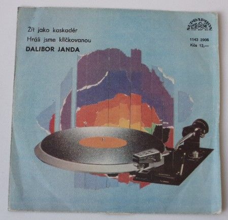 Dalibor Janda – Žít jako kaskadér / Hráli jsme kličkovanou (1984)