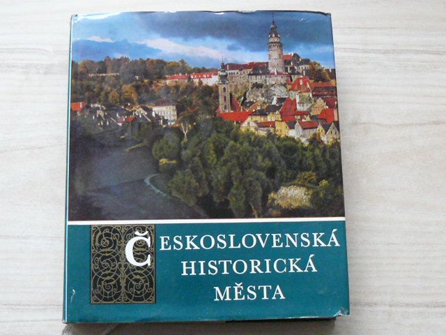 Dostál, Hrůza a kol. - Československá historická města (1974)