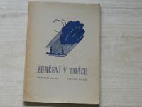František Továrek - Zurčení v tmách (1945) Verše z let 1942-1944