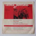 George & Beatovens – Zlá chvíle / Uteč dřív než příjdu k vám (1969)