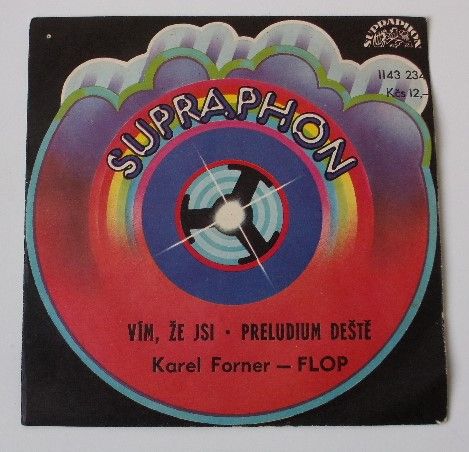 Karel Forner - Flop – Vím, že jsi • Preludium deště (1980)