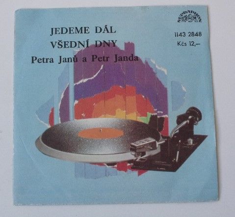 Petra Janů a Petr Janda – Jedeme dál / Všední dny (1984)