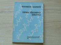 Mahmúd Darwíš - Deník všedního smutku (1989)