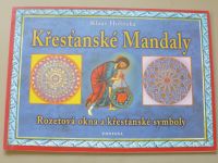 Klaus Holitzka - Křesťanské mandaly - Rozetová okna a křesťanské symboly (2003)