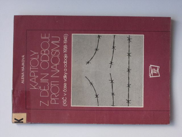 Hájková - Kapitoly z dějin odboje proti nacismu (1985)