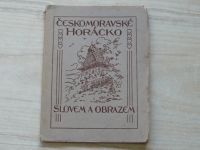 Československé Horácko slovem a obrazem - 1928. Horácká osada 50 obrázků