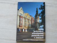 Malý průvodce stavebními památkami v Ostravě (česky a anglicky)